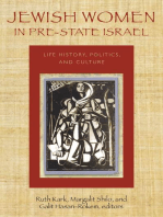 Jewish Women in Pre-State Israel: Life History, Politics, and Culture