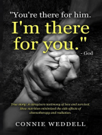 You’re There for Him. I’m There for You.” - God