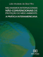 Mecanismos Internacionais Não-convencionais de Proteção do Meio Ambiente: a Prática Interamericana