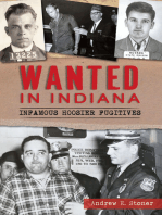 Wanted in Indiana: Infamous Hoosier Fugitives