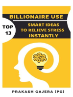 Billionaire Use: Top 13 Smart Ideas To Relieve Stress Instantly