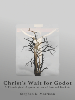 Christ's Wait for Godot: A Theological Appreciation of Samuel Beckett