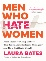 Men Who Hate Women: From Incels to Pickup Artists: The Truth about Extreme Misogyny and How it Affects Us All (Essential Book for Women's History Month)