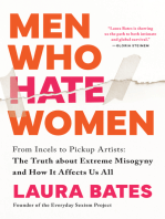 Men Who Hate Women: From Incels to Pickup Artists: The Truth about Extreme Misogyny and How it Affects Us All