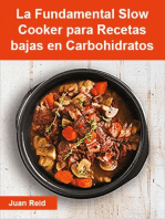 La Fundamental Slow Cooker para Recetas bajas en Carbohidratos