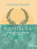 Campeões não nascem prontos, são feitos