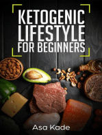 Ketogenic Lifestyle For Beginners: Keto Diets, #1