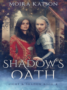 Shadow's Oath: Light & Shadow, #4