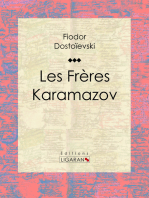 Les Frères Karamazov: Roman philosophique et psychologique sur la foi, la justice et les passions humaines dans la Russie du XIXe siècle