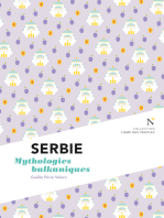 Serbie : Mythologies balkaniques: L'Âme des Peuples