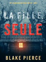 La fille, seule (Un Thriller à Suspense d’Ella Dark, FBI – Livre 1)