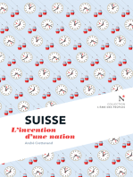 Suisse : L'invention d'une nation: L'Âme des Peuples