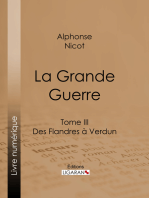 La Grande Guerre: Tome III - Des Flandres à Verdun