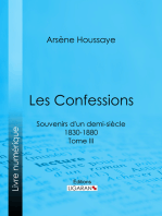 Les Confessions: Souvenirs d'un demi-siècle 1830-1880 - Tome III