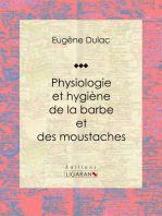 Physiologie et hygiène de la barbe et des moustaches