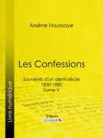 Les Confessions: Souvenirs d'un demi-siècle 1830-1880 - Tome V