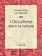 L'occultisme dans la nature: Essai sur les sciences occultes