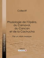 Physiologie de l'Opéra, du Carnaval, du Cancan et de la Cachucha: Par un vilain masque