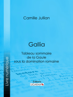 Gallia: Tableau sommaire de la Gaule sous la domination romaine