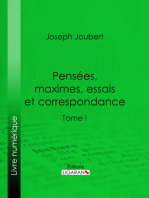 Pensées, maximes, essais et correspondance: Tome I