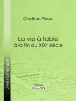 La vie à table à la fin du XIXe siècle: Théorie, pratique et historique de gastronomie moderne