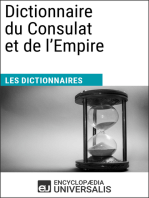 Dictionnaire du Consulat et de l'Empire: Les Dictionnaires d'Universalis