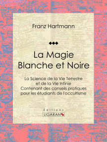 La Magie Blanche Et Noire De Ligaran Franz Hartmann Livre Electronique Scribd