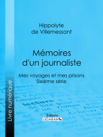 Mémoires d'un journaliste: Mes Voyages et mes Prisons - Sixième série