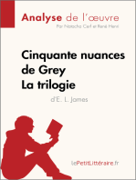 Cinquante nuances de Grey d'E. L. James - La trilogie (Analyse de l'oeuvre): Comprendre la littérature avec lePetitLittéraire.fr