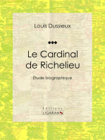 Le Cardinal de Richelieu: Etude biographique