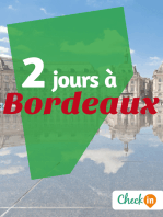 2 jours à Bordeaux: Des cartes, des bons plans et les itinéraires indispensables