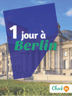 1 jour à Berlin: Un guide touristique avec des cartes, des bons plans et les itinéraires indispensables