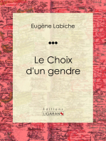 Le Choix d'un gendre: Pièce de théâtre comique