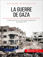 La guerre de Gaza: Les temps forts du conflit israélo-palestinien, de 2006 à 2014