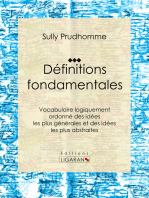 Définitions fondamentales: Vocabulaire logiquement ordonné des idées les plus générales et des idées les plus abstraites