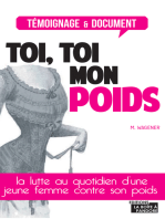 Toi, toi mon poids: Le combat d'une femme pour perdre du poids