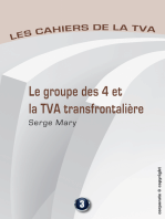 Le groupe des 4 et la TVA transfontalière: Les cahiers de la TVA