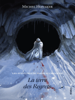 La terre des Regrets: Un roman d'aventures extraordinaire !