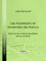 Les Hostelains et taverniers de Nancy: Essai sur les moeurs épulaires de la Lorraine