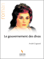 Le gouvernement des divas: Roman épique et lyrique