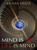 Mind Is Life Life Is Mind