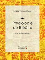 Physiologie du théâtre: Par un journaliste