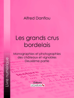 Les grands crus bordelais : monographies et photographies des châteaux et vignobles: Deuxième partie : quatrième et cinquième grands crus du Médoc