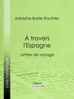 A travers l'Espagne: Lettres de voyage