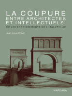 La coupure entre architectes et intellectuels, ou les enseignements de l'Italophilie: Ouvrage de référence sur l'architecture