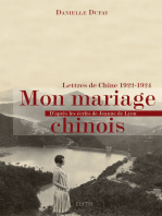 Mon mariage chinois: Lettres de Chine 1922-1924 d'après les écrits de Jeanne de Lyon