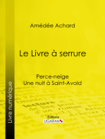 Le Livre à serrure: Perce-neige – Une nuit à Saint-Avold