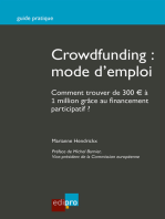 Crowdfunding : mode d'emploi: Comment trouver de 300 € à 1 million grâce au financement participatif ?