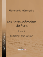 Les Petits Mémoires de Paris: Tome III - Le Carnet d'un Suiveur