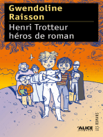 Henri Trotteur héros de roman: Roman d'aventures jeunesse